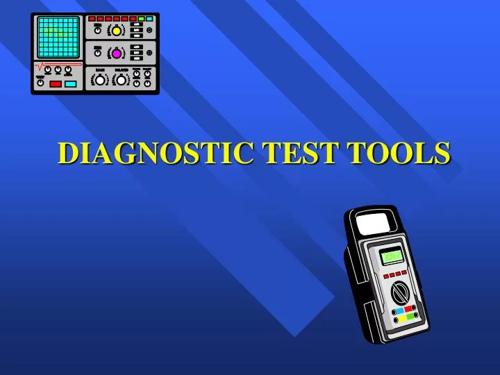 diagnostic test tools