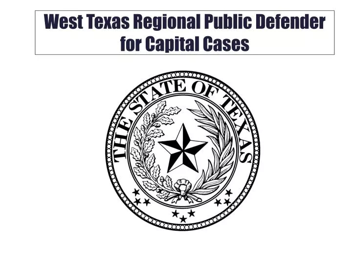 west texas regional public defender for capital cases