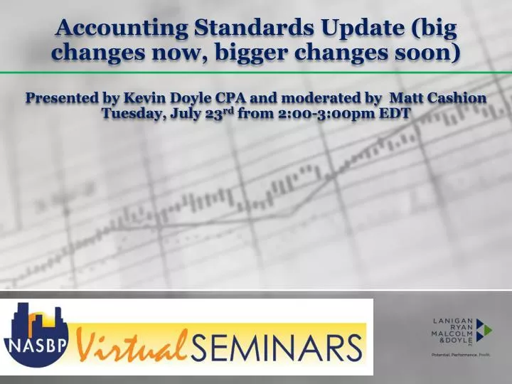 accounting standards update big changes now bigger changes soon