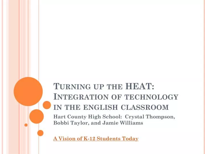 turning up the heat integration of technology in the english classroom