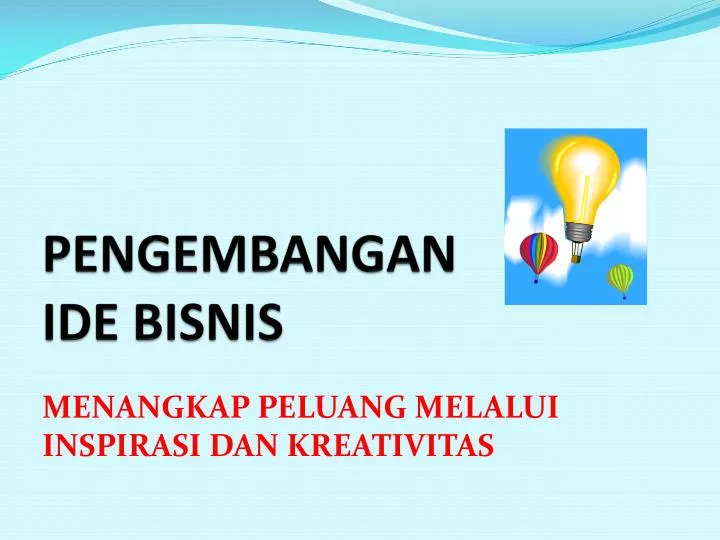 pengembangan ide bisnis