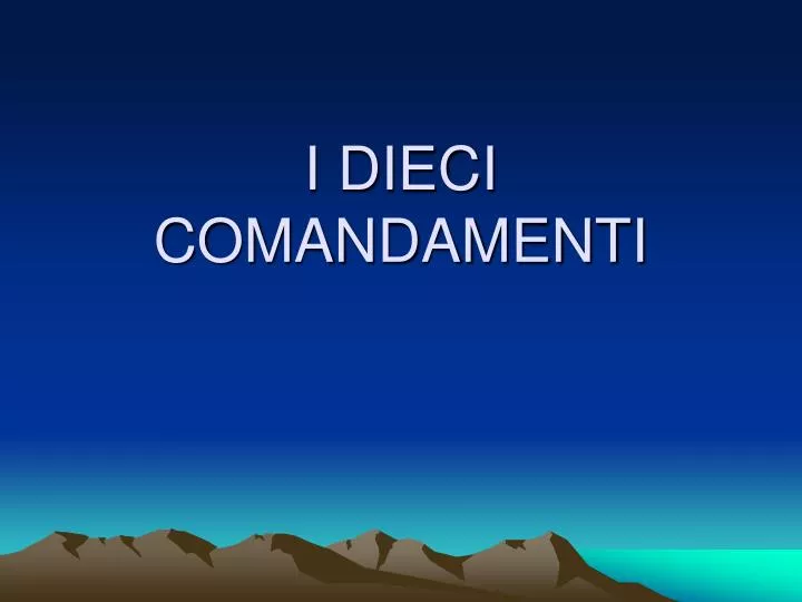 i dieci comandamenti
