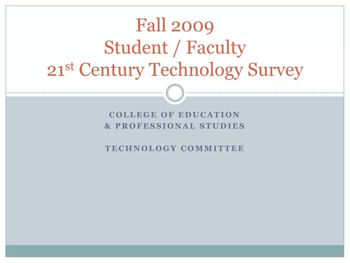 fall 2009 student faculty 21 st century technology survey