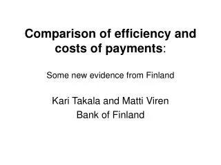 Comparison of efficiency and costs of payments : Some new evidence from Finland
