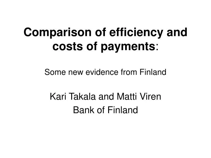 comparison of efficiency and costs of payments some new evidence from finland