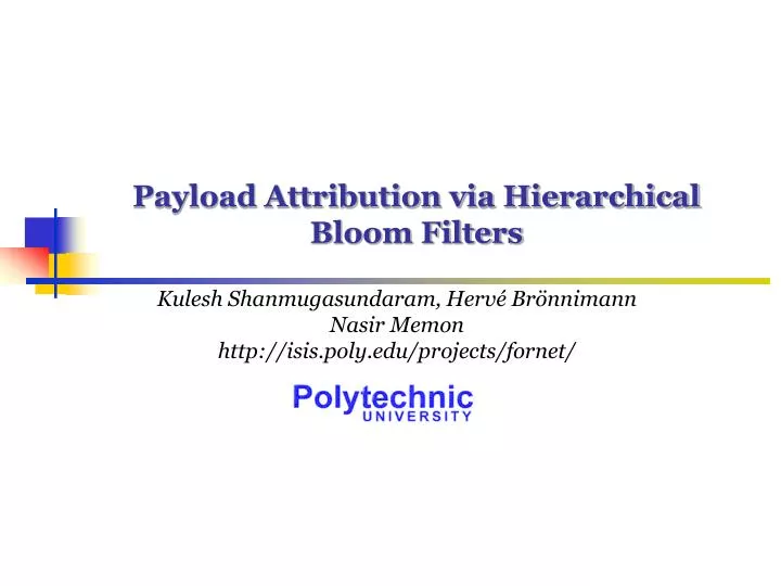 payload attribution via hierarchical bloom filters