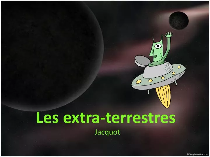 les extra terrestres