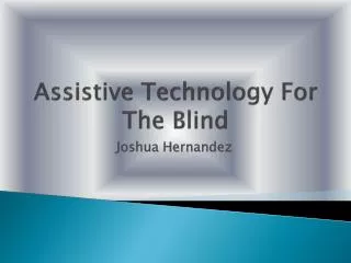 Assistive Technology For The Blind