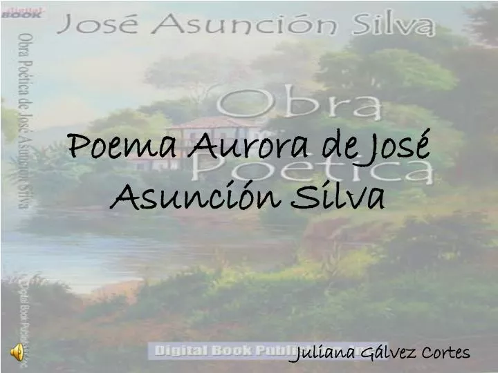 poema aurora de jos asunci n silva