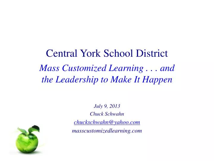 central york school district mass customized learning and the leadership to make it happen