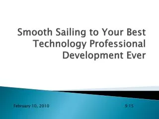 Smooth Sailing to Your Best Technology Professional Development Ever