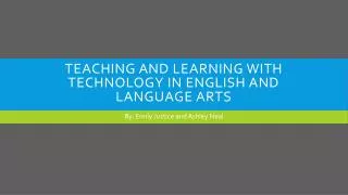 Teaching and learning with technology in English and Language arts
