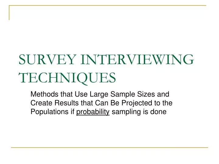 survey interviewing techniques