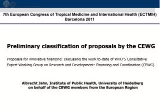 Preliminary classification of proposals by the CEWG