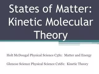 States of Matter: Kinetic Molecular Theory