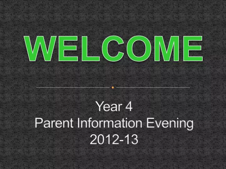 year 4 parent information evening 2012 13