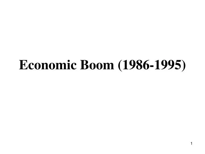 economic boom 1986 1995