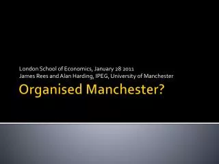 Organised Manchester?