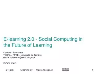 E-learning 2.0 - Social Computing in the Future of Learning