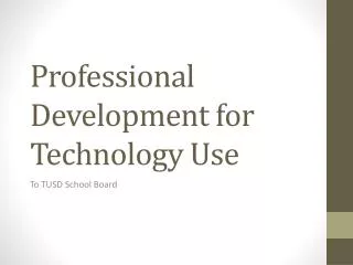 Professional Development for Technology Use
