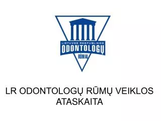 lr odontolog r m veiklos ataskaita