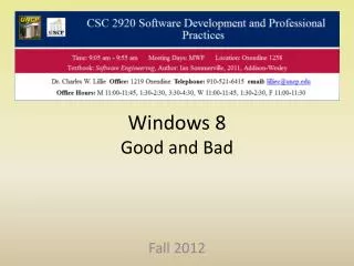 Windows 8 Good and Bad