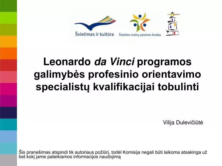 leonardo da vinci programos galimyb s profesinio orientavimo specialist kvalifikacijai tobulinti