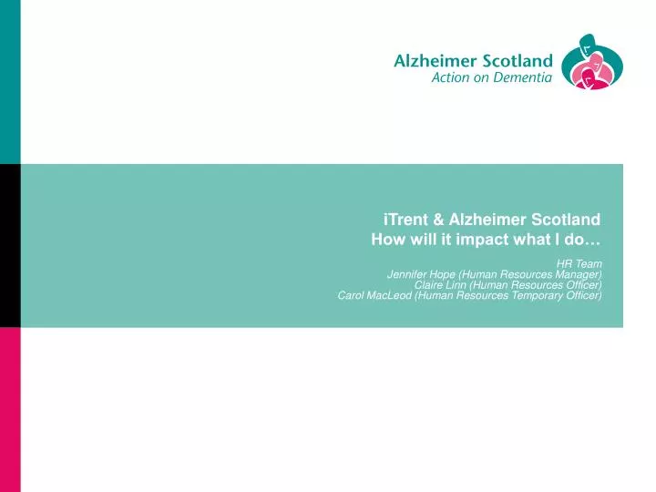 itrent alzheimer scotland how will it impact what i do