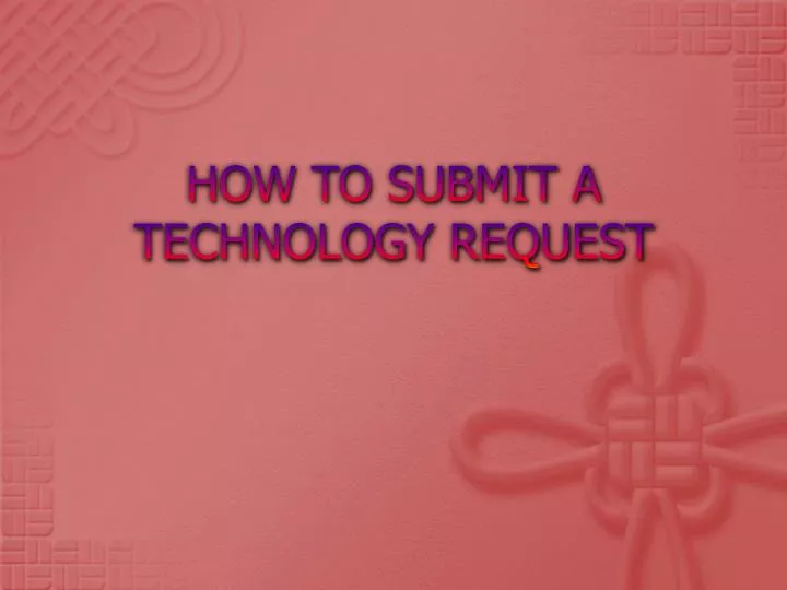 how to submit a technology request