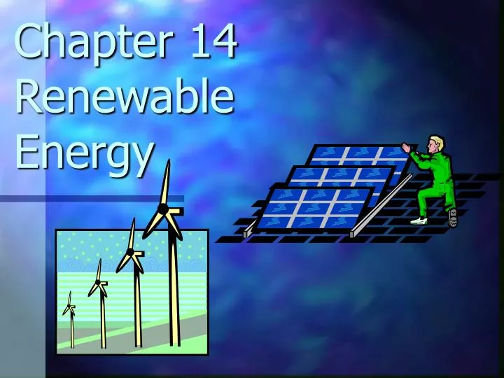 chapter 14 renewable energy