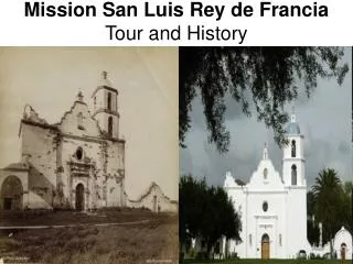 mission san luis rey de francia tour and history