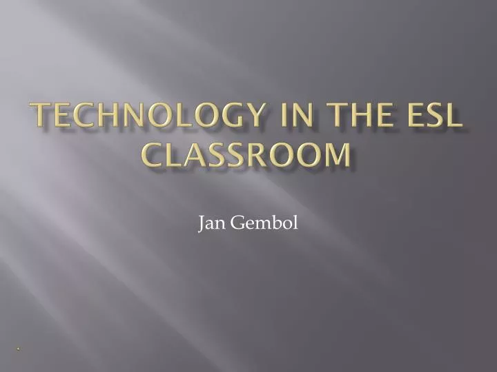 technology in the esl classroom
