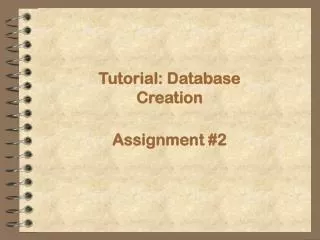 Tutorial: Database Creation