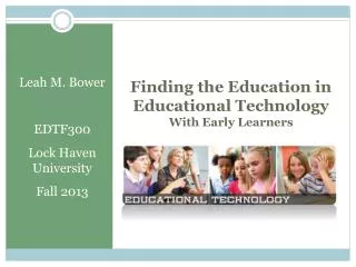 Finding the Education in Educational Technology With Early Learners