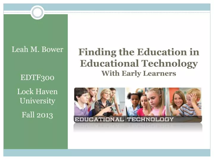 finding the education in educational technology with early learners