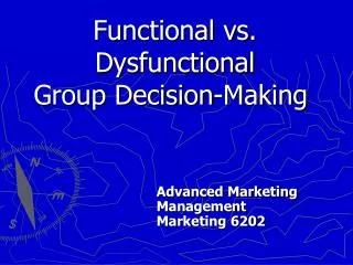 Functional vs. Dysfunctional Group Decision-Making