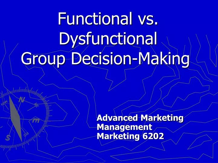 functional vs dysfunctional group decision making