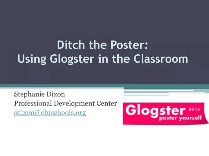 ditch the poster using glogster in the classroom