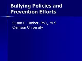 Bullying Policies and Prevention Efforts