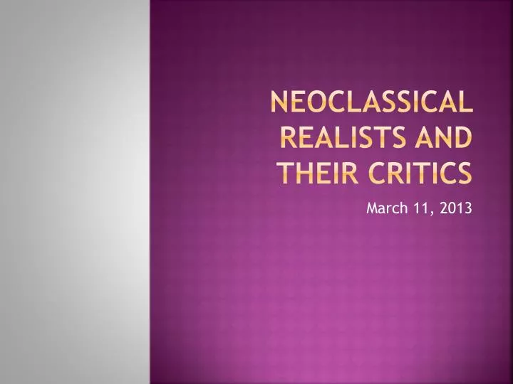 neoclassical realists and their critics