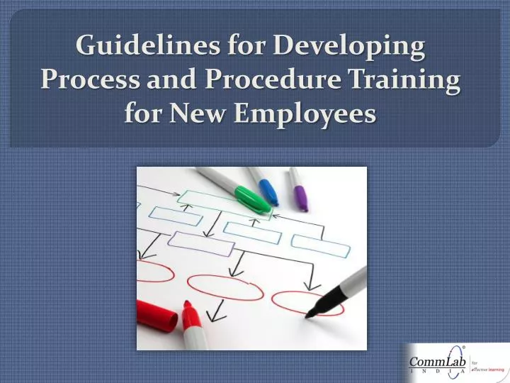 guidelines for developing process and procedure training for new employees
