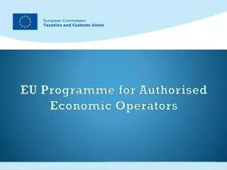 EU Programme for Authorised Economic Operators