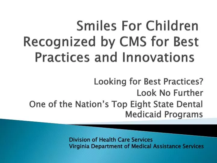 smiles for children recognized by cms for best practices and innovations