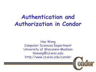 Authentication and Authorization in Condor