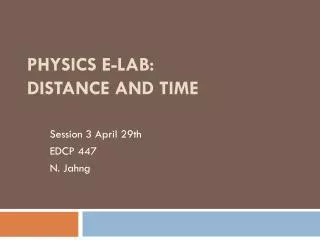 Physics E-lab: Distance and Time
