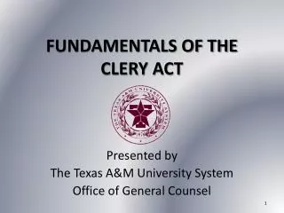 FUNDAMENTALS OF THE CLERY ACT