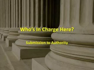 who s in charge here