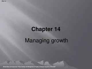 Chapter 14 Managing growth