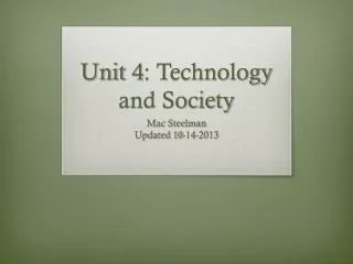 Unit 4: Technology and Society