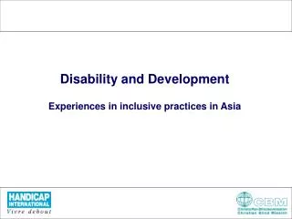 Disability and Development Experiences in inclusive practices in Asia